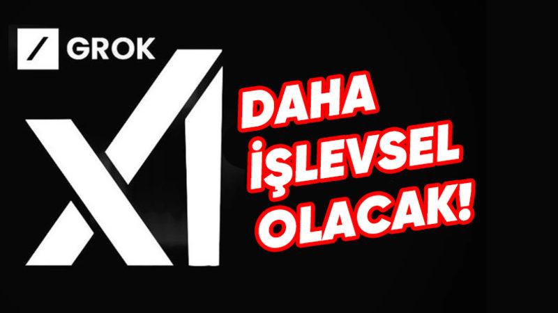 X, Grok’a Kullanıcıların İşini Kolaylaştıracak Yeni Özellikler Getiriyor