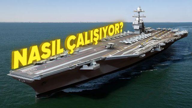 Âdeta Deniz Üstündeki Küçük Şehirler Gibi Olan Uçak Gemileri Nasıl Çalışıyor?