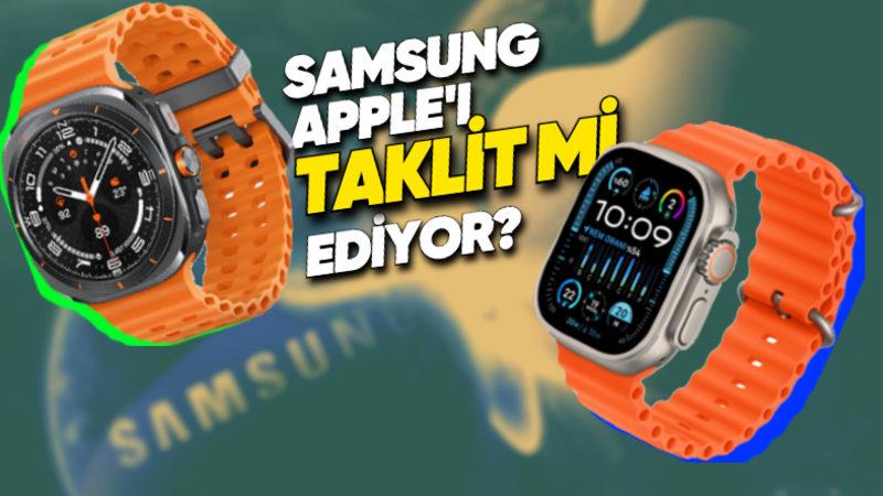Samsung’un Yeni Ürünlerinde Apple’ı Kopyaladığı İddia Edildi, Tepki Yağdı