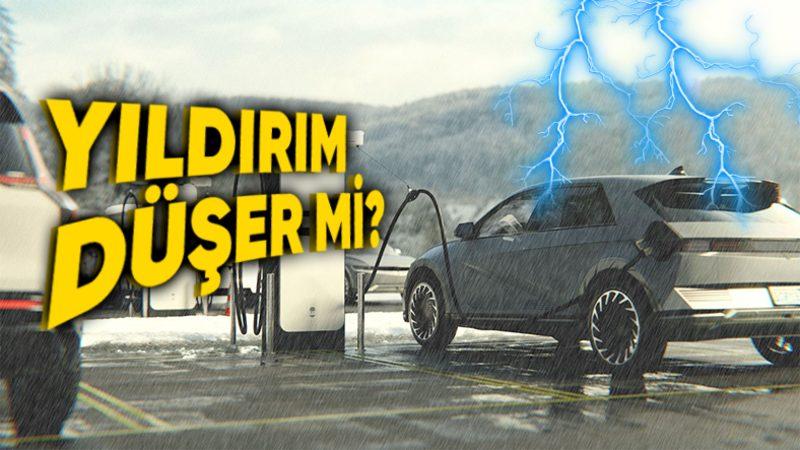 Elektrikli Araçlara Yıldırım Daha Fazla mı Düşer? İşte Fırtınalı Havalarda Kullanırken Bilmeniz Gerekenler