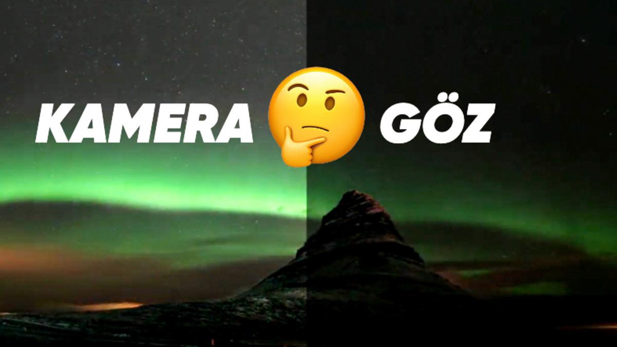 Kuzey Işıkları Gibi Bazı Manzaralar Neden Gözlerimizle Değil de Telefon Kamerasıyla Daha İyi Görünür?