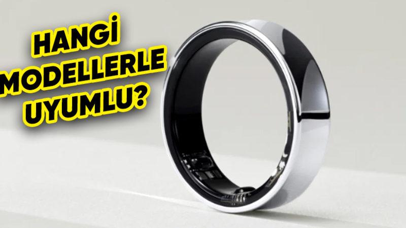 Samsung’un Akıllı Yüzüğü Galaxy Ring, Tüm Telefonlarla Çalışmayacak! Samsung Galaxy Ring Uyumlu Tüm Telefonlar