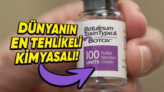 Dünyanın En Zehirli Kimyasalı Botulinum ile Tanışın: Üstelik Biz Fark Etmesek Bile Hayatımıza Girmiş Durumda!