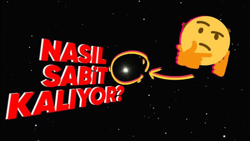 Gökyüzünde Hareketsiz Gördüğümüz Kutup Yıldızı Gerçekten de Hiç Hareket Etmiyor mu?