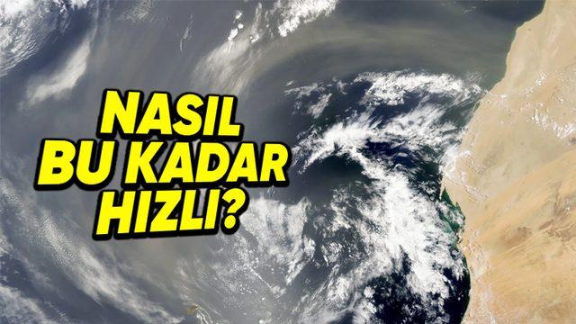 Kum ve Toz Tanecikleri Nasıl Oluyor da 2 Ayda 8000 Kilometre Yol Alabiliyor?
