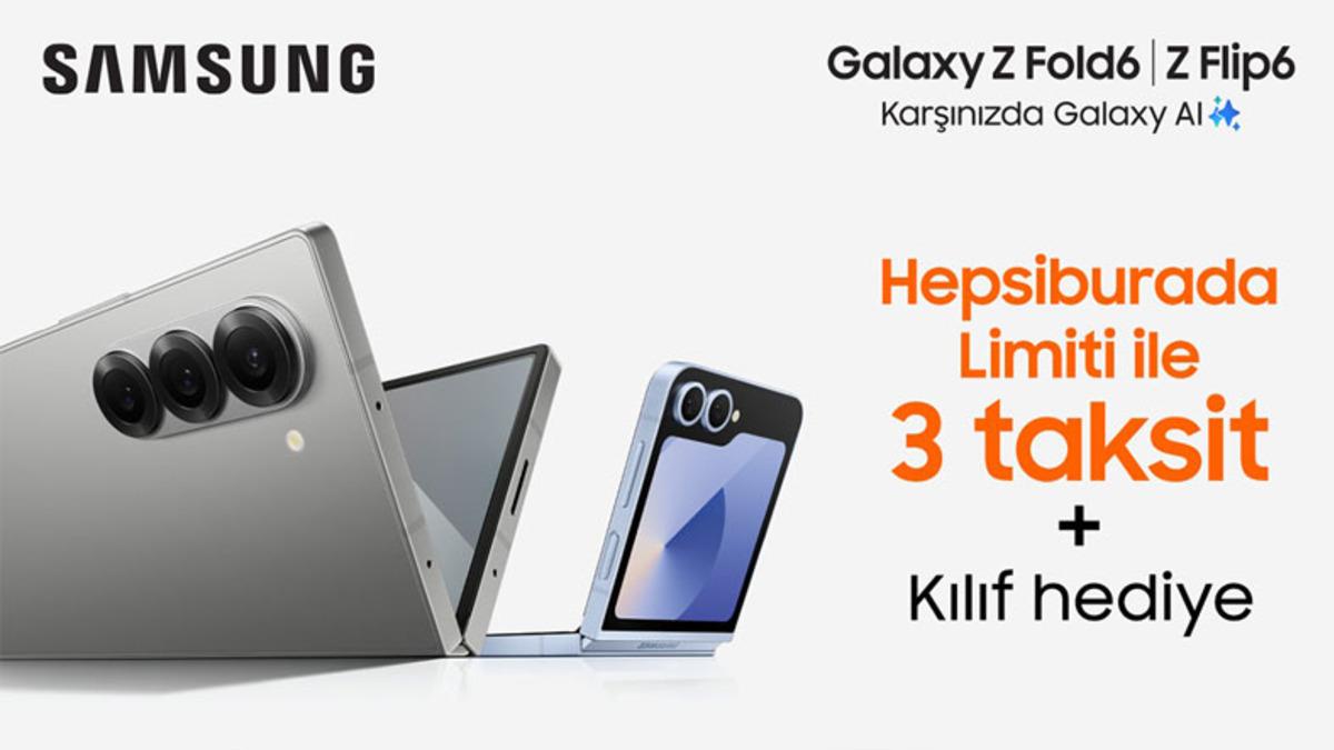 Samsung Galaxy Z Serisi, Ön Siparişe Özel Fırsatlarla Hepsiburada’da!