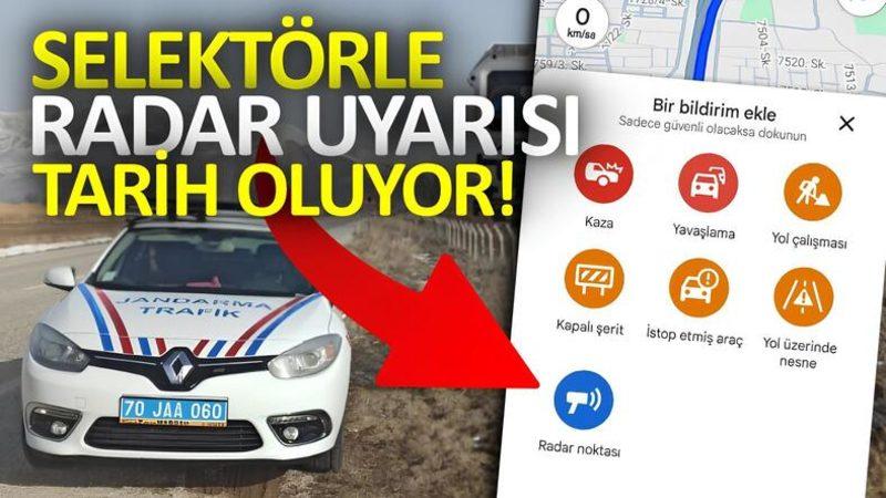 Google Haritalar Artık Türkiye’deki Radar Noktalarını da Gösterecek! (Stop Etmiş Araçlar Bile Görülecek)