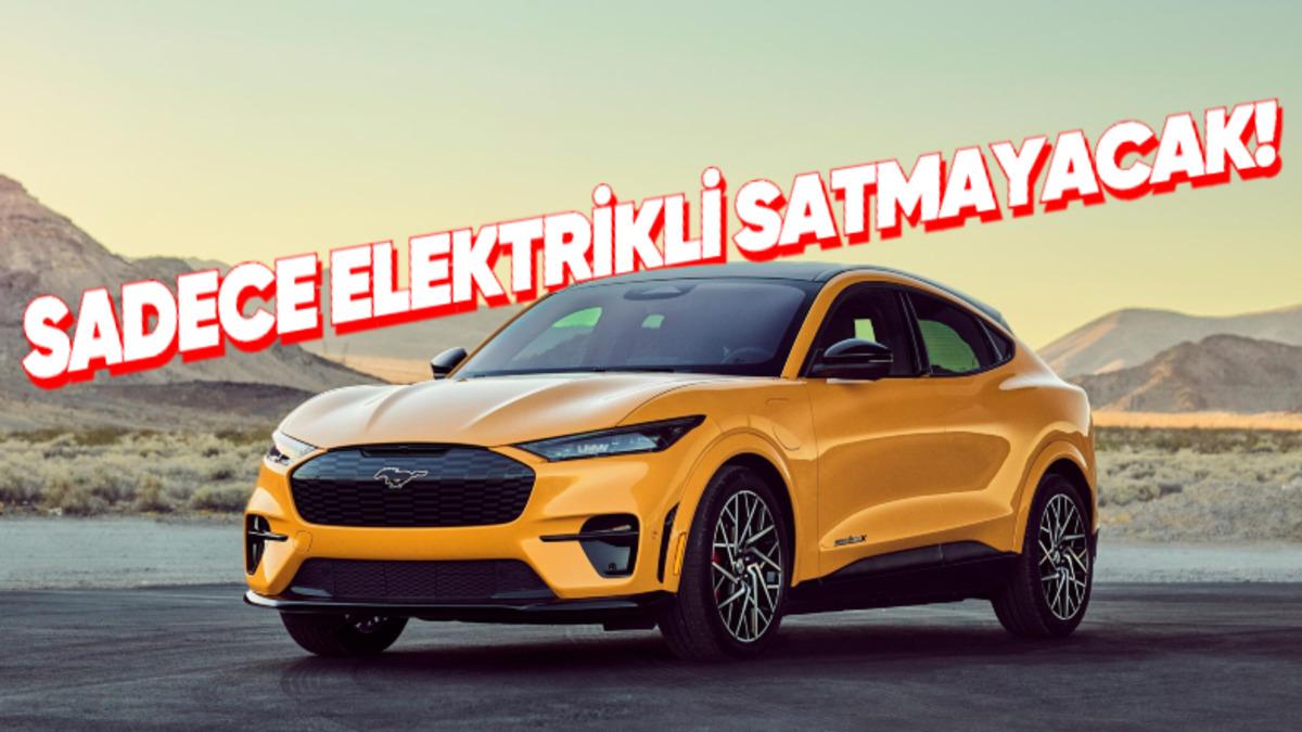 Ford, 2030’da Avrupa’da Tamamen Elektrikli Araç Satma Planından Vazgeçti