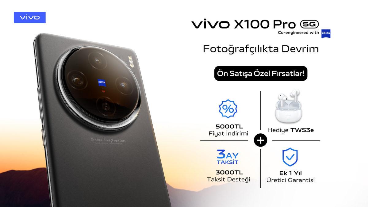 vivo X100 Pro, 5 Bin TL İndirim ve Özel Kampanyalarla Ön Siparişe Açıldı