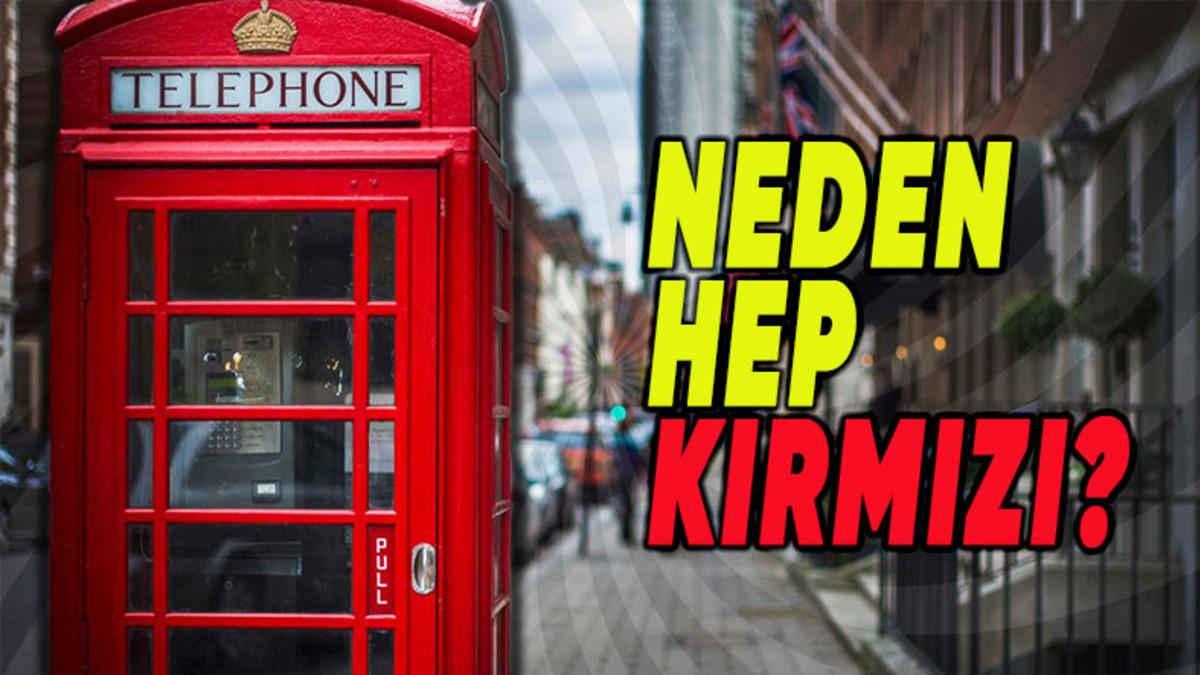 İngiltere’deki Telefon Kulübeleri Neden Hep Kırmızı?
