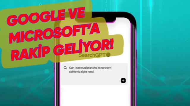 OpenAI, Google’a Rakip Olacak Arama Motoru SearchGPT’yi Duyurdu