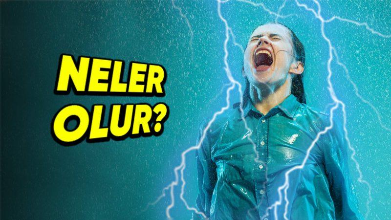 Bir İnsana Yıldırım Çarptığı Zaman Vücudunda Neler Olur? Psikolojik Etkileri Bile Varmış!