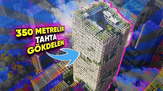 Bugüne Kadarki Tüm İlginç Gökdelenleri Unutun! Tokyo’daki %90’ı Tahtadan Yapılan 350 Metrelik Gökdelen Projesi: W350