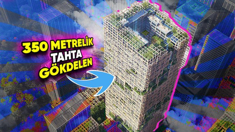 Bugüne Kadarki Tüm İlginç Gökdelenleri Unutun! Tokyo’daki %90’ı Tahtadan Yapılan 350 Metrelik Gökdelen Projesi: W350