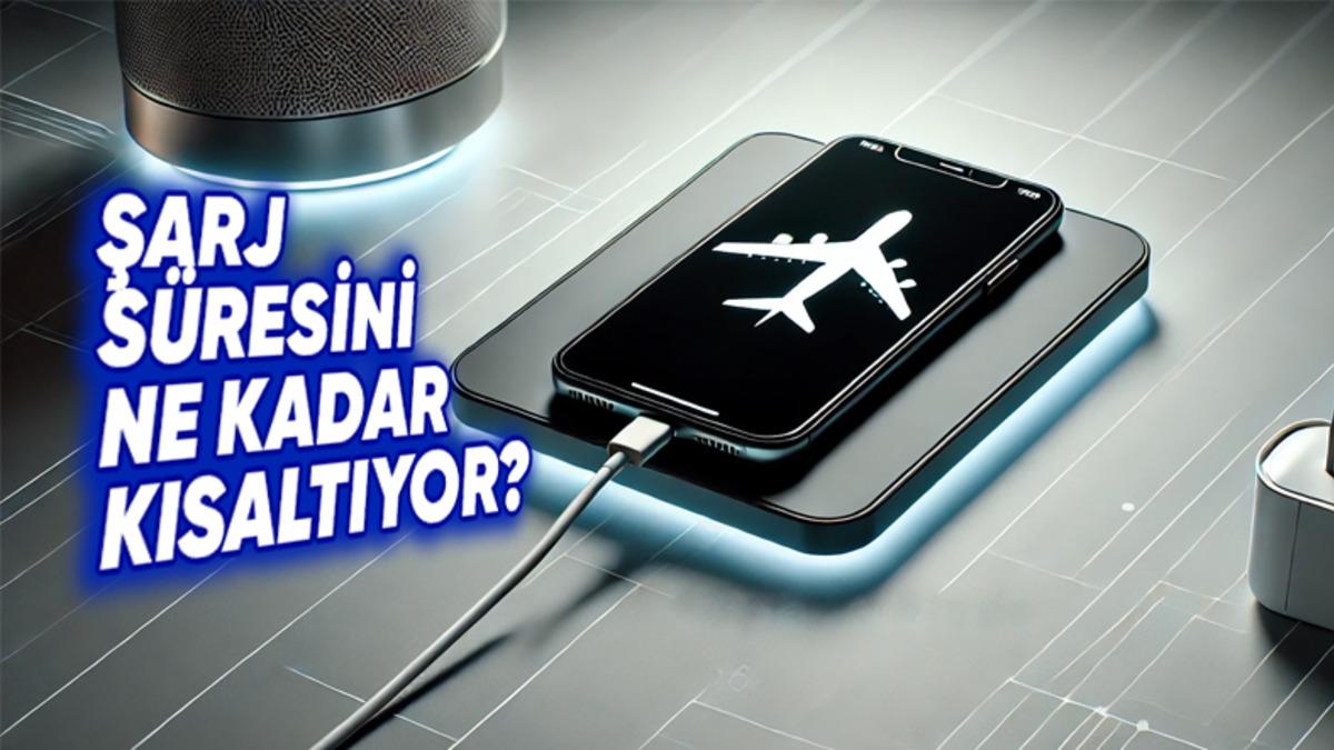 Akıllı Telefonlar Uçak Modunda Gerçekten Daha mı Hızlı Şarj Oluyor?
