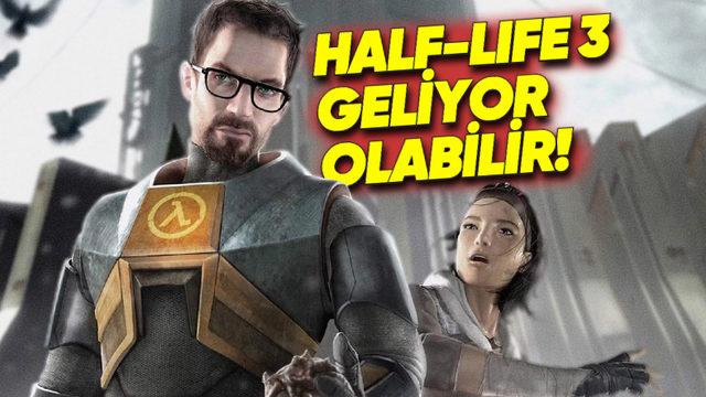 Valve’ın Yepyeni Bir Oyun Geliştirdiği Ortaya Çıktı: Half-Life 3 Sonunda Geliyor mu?