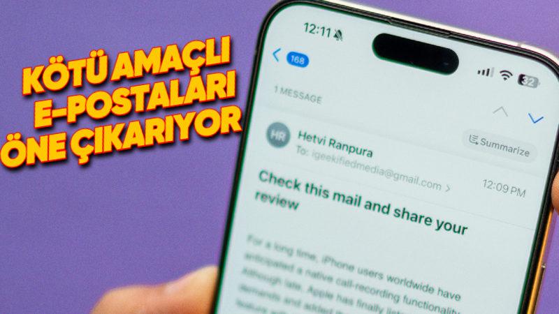 Apple’ın Mail Uygulamasına Eklenecek Yapay Zekâ Özelliğinde Ciddi Sorun Keşfedildi: Dolandırıclık E-Postalarını Ayırt Edemiyor!