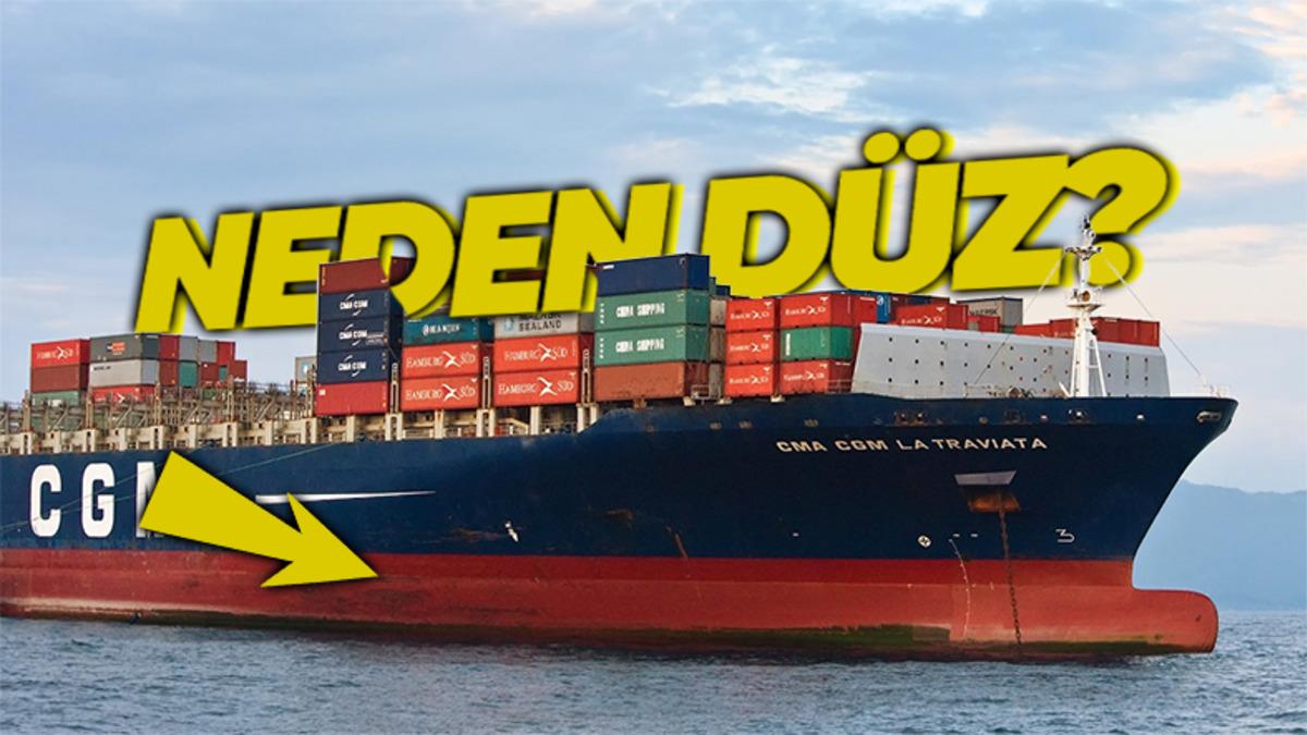 Modern Kargo Gemilerinin Altı Neden Düz Tabanlıdır?