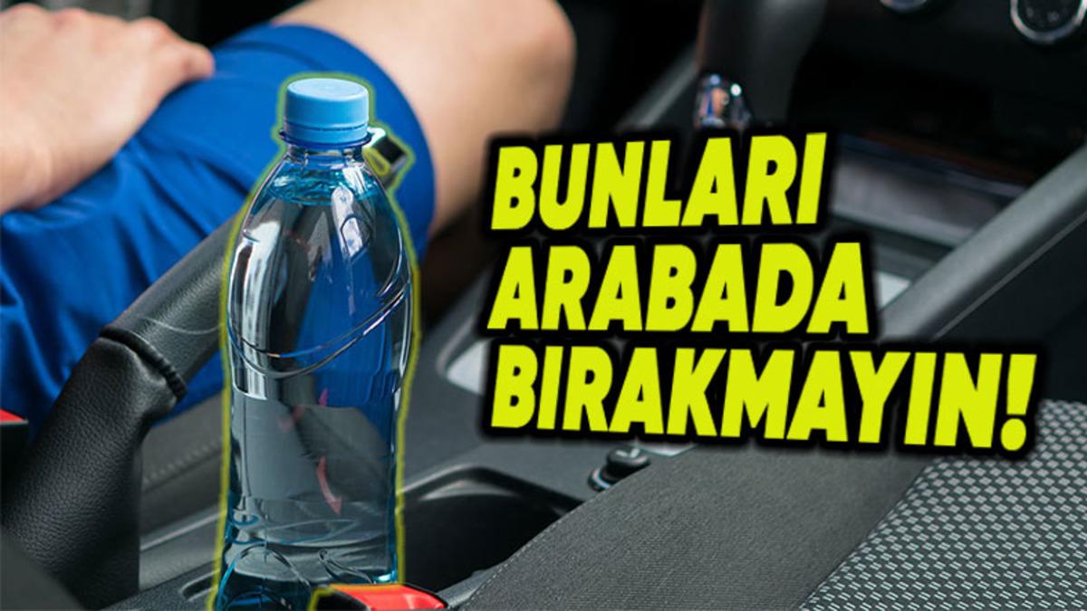Sıcak Havalarda Arabanızda Bu Eşyaları Bırakmayın!