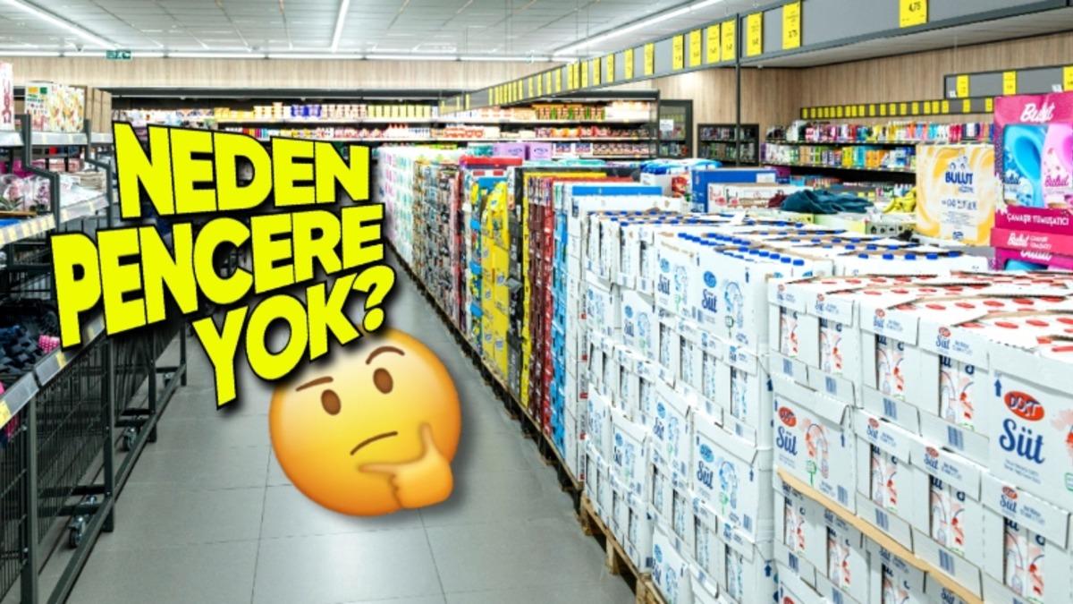 Marketlerde Pencere Olmamasının Öğrenince Çok Mantıklı Bulacağınız Sebebi