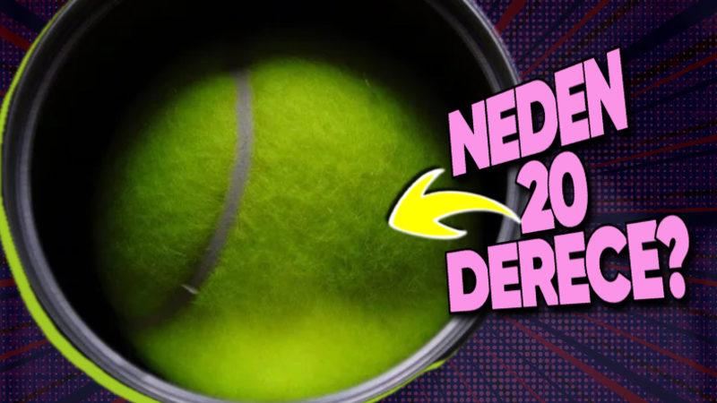 Tenis Topları Neden Turnuvadan Bir Gece Önce 20 Derece Sıcaklıkta Bekletiliyor?