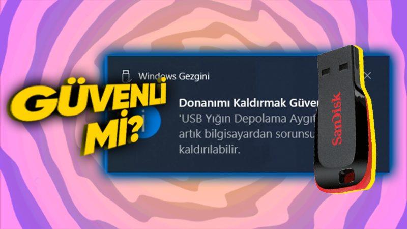 Eskiden Windows Bilgisayarlarda Mecburen Kullandığımız “Donanımı Güvenle Kaldır” Seçeneğinin Bir İşlevi Kaldı mı?