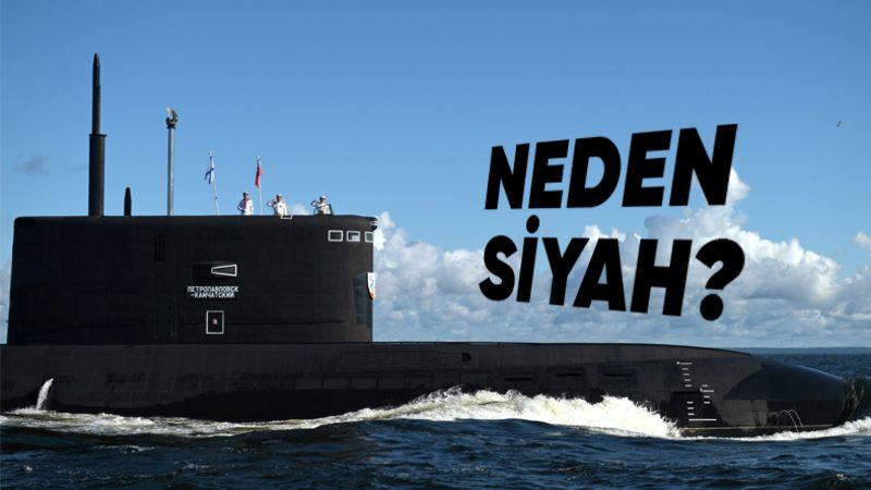 Denizaltıların Genellikle Siyah ya da Siyah Tonlarında Boyanmasının Arkasındaki Strateji