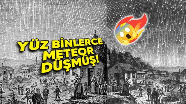 İnsanları Kıyametin Koptuğuna İnandıran 1833’teki Leonid Meteor Yağmurunun Filmleri Aratmayan Hikâyesi: Bilime de Bir Katkısı Olmuş!