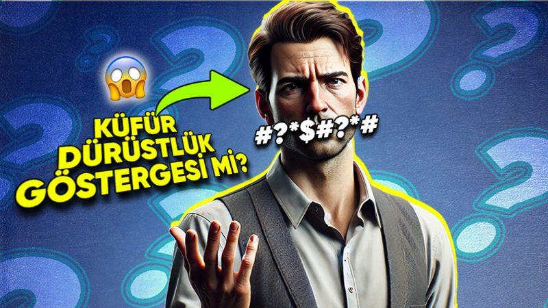 Sık Küfür Eden İnsanlarla İlgili Yapılan Çarpıcı Araştırma ve Pek Tahmin Edilemeyecek İlginç Sonuçları
