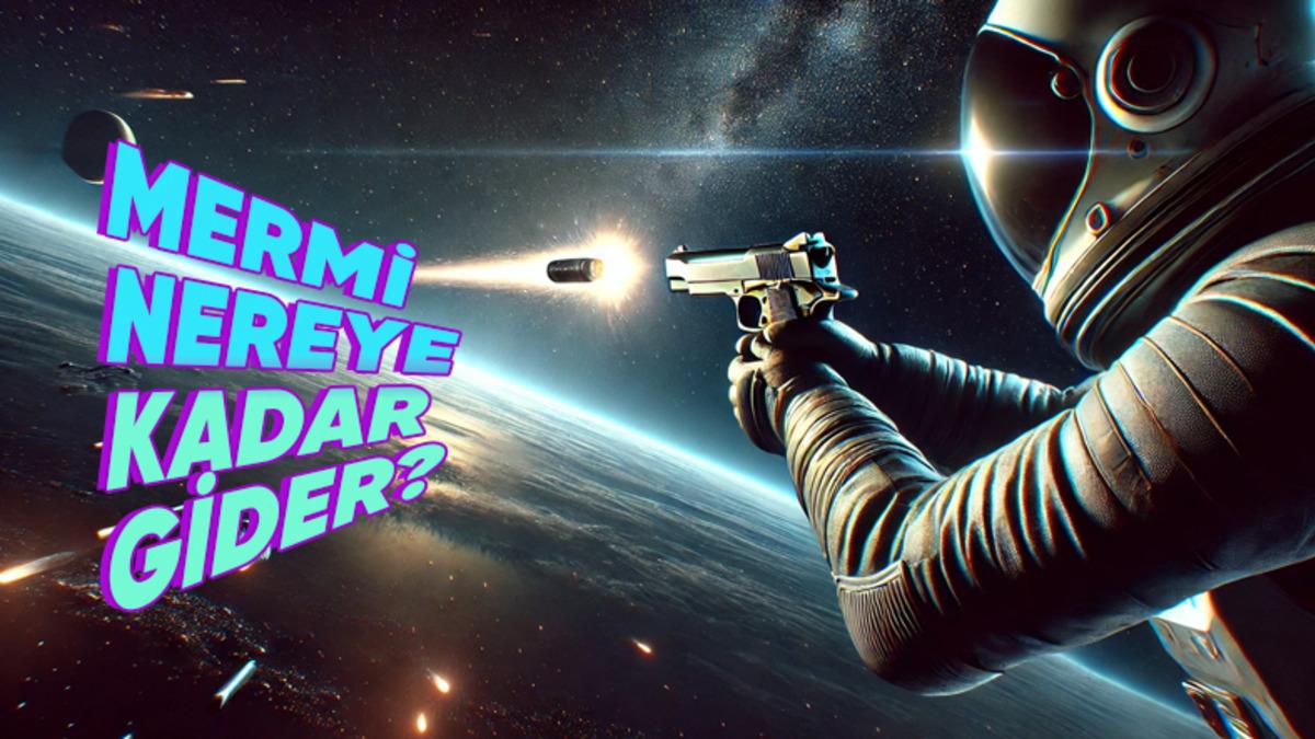 Uzayda Yer Çekimi Yoksa Ateş Ettiğimizde Kurşun Sonsuza Kadar Gider mi?