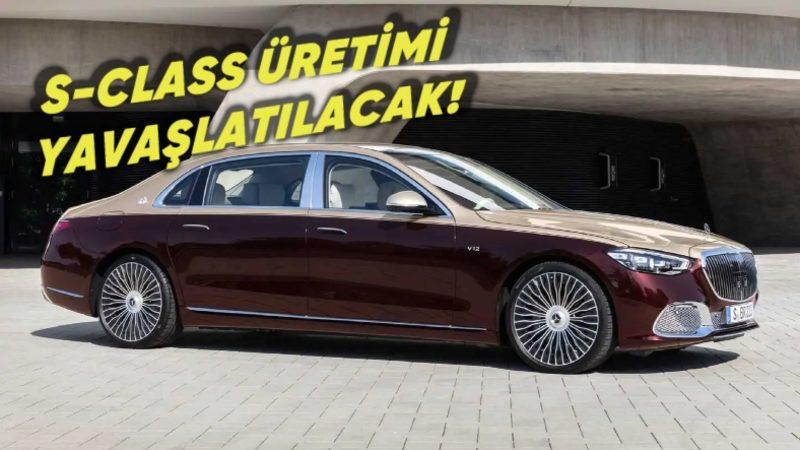 Mercedes-Benz’den Şok Karar: S-Class Üretimi Tek Vardiyaya İndi! Şimdi Milletvekilleri Düşünsün