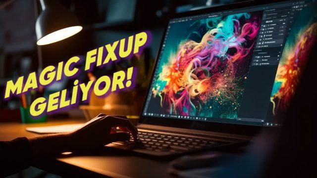 Adobe, ‘Magic Fixup’ı Tanıttı! Fotoğraf Düzenlemede Yapay Zekâ ile Gelen Yenilikler