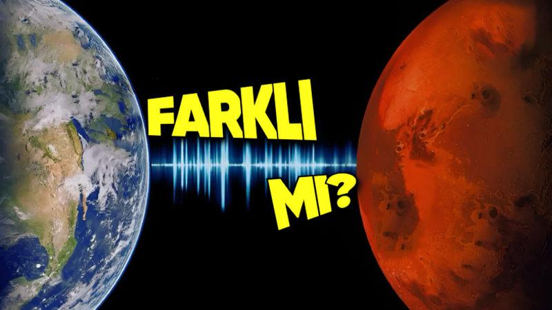 Dünya ile Mars’taki Ses Hızı Aynı mı? Orada Konuşsak Farklı mı Olurdu?
