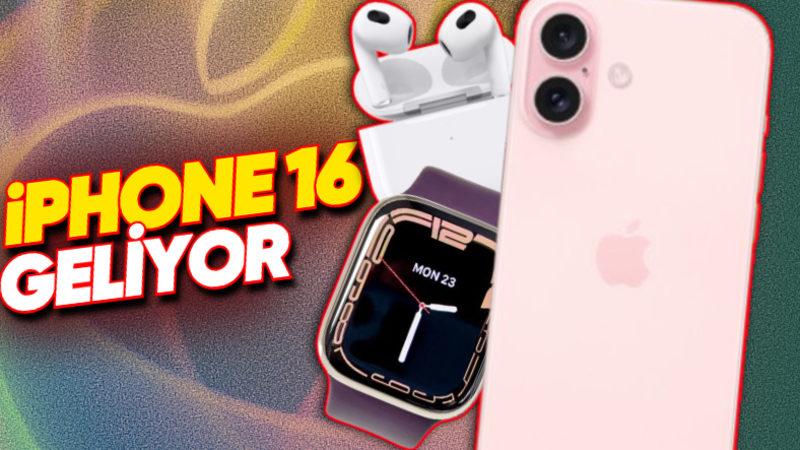 iPhone 16 Geliyor! Apple’ın Bu Akşamki Etkinliğinde Tanıtacağı Tüm Ürünler ve Bilmeniz Gerekenler