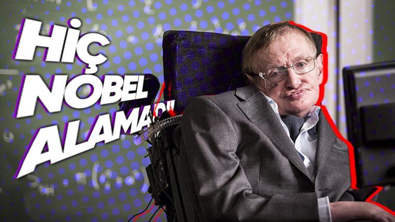 Stephen Hawking, Dünyanın En Ünlü Fizikçilerinden Biri Olmasına Rağmen Neden Hayatı Boyunca Hiç Nobel Ödülü Kazanamadı?