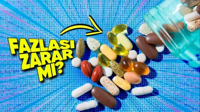 Tıpkı İlaçlar Gibi Vitaminleri de Fazla İçtiğimizde Hayati Tehlike Oluşturur mu?