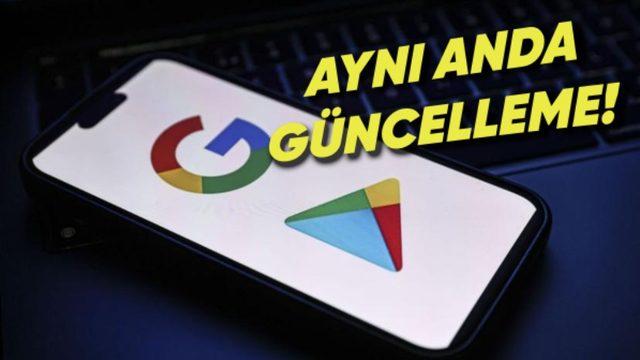 Google Play Store’dan Dikkat Çeken Yenilik: Aynı Anda Birden Fazla Güncellemeyi Yapabilmek Artık Mümkün!