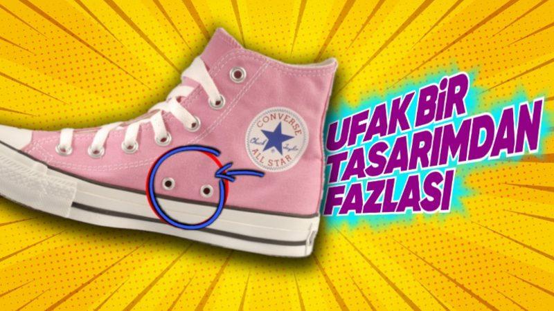 Converse’lerin Yanlarında Neden 2 Tane Fazladan Ayakkabı Bağcığı Deliği Var?