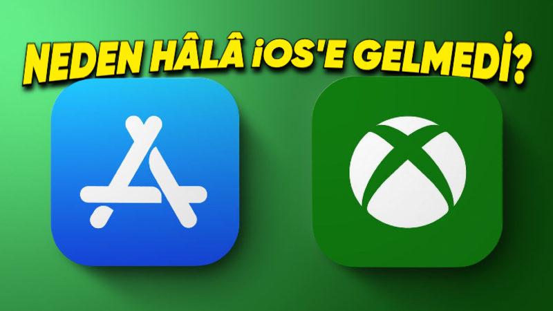 Microsoft, Xbox Bulut Oyunlarının iPhone’lara Neden Hâlâ Gelemediğini Açıkladı