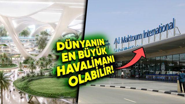 Dubai Neden Çölün Ortasına 34,85 Milyar Dolarlık Bir Havalimanı İnşa Ederek Dünyanın En Büyük Havalimanına Sahip Olmaya Çalışıyor?