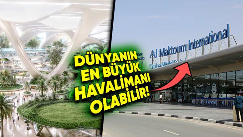 Dubai Neden Çölün Ortasına 34,85 Milyar Dolarlık Bir Havalimanı İnşa Ederek Dünyanın En Büyük Havalimanına Sahip Olmaya Çalışıyor?
