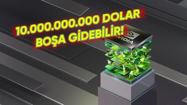 NVIDIA Bir Kez Daha Davalık: 10 Milyar Dolarlık Blackwell Risk Altında Olabilir!