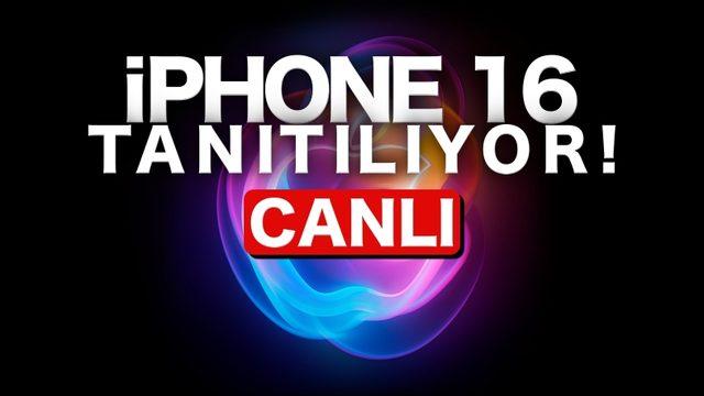 iPhone 16 Tanıtılıyor! Apple "Glowtime" Etkinliği Nasıl İzlenir? [CANLI YAYINDAYIZ]