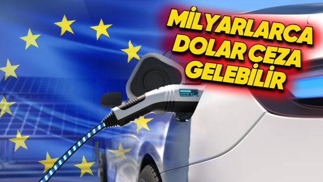 Avrupa’daki Otomobil Devleri 2025’te Milyarlarca Dolar Ceza ile Karşı Karşıya Kalabilir: İyi de Neden?