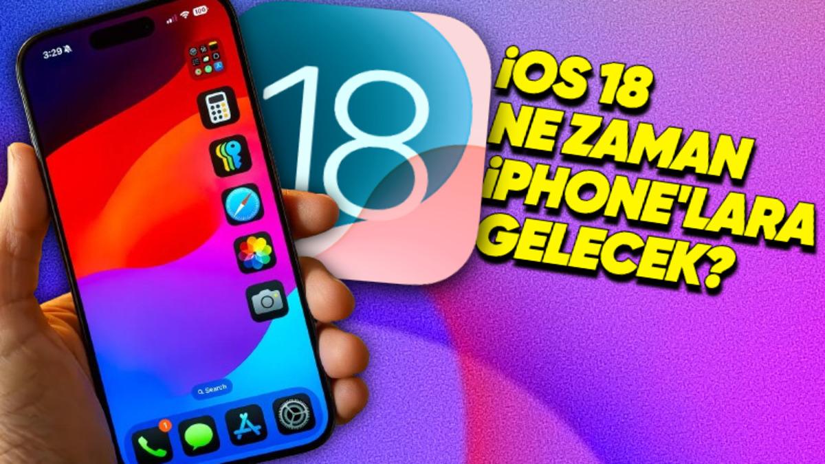 iOS 18 Ne Zaman Yayımlanacak?