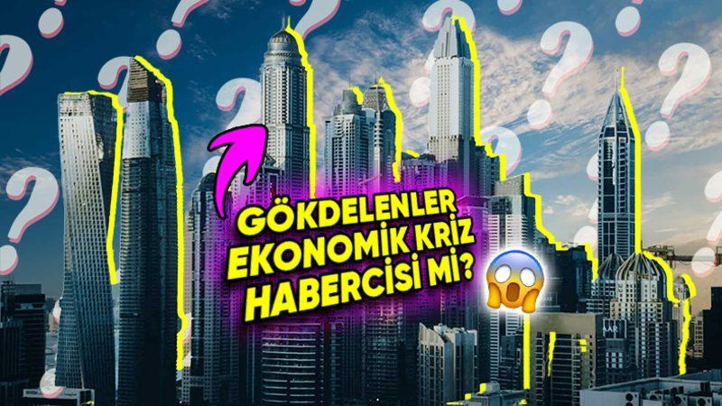 Gökdelen İnşaatlarının Arttığını Gördüğünüzde Alarm Zillerinizin Çalmasını İşaret Eden Ekonomik Gösterge: Gökdelen Etkisi!