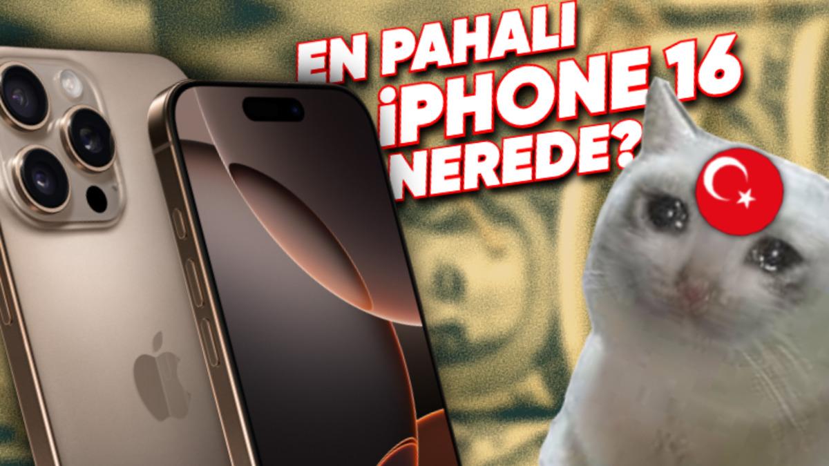 iPhone 16 Serisinin En Pahalı ve En Ucuz Olduğu Ülkeler Belli Oldu: Tahmin Edin Zirvede Kim Var?