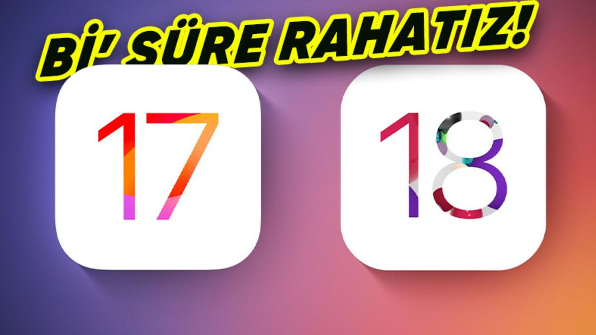 Apple’dan iOS 18 ile İlgili Bomba Karar: İstemeyenler, iOS 17’de Kalabilecek