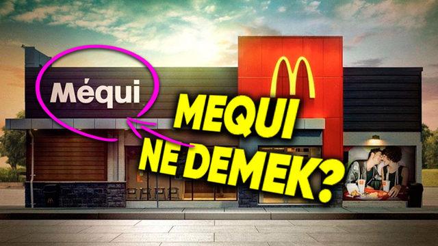 Her Ülkede Adı Aynı Olan McDonald’s Brezilya’da Neden "Mequi" Olarak Biliniyor?