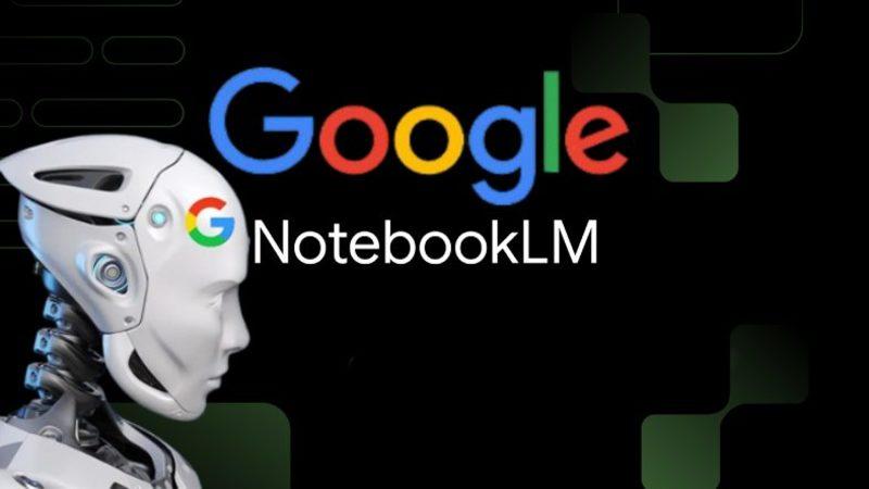 Google’dan Büyük Yenilik: Yapay Zekâ Destekli NotebookLM, Karmaşık Konuları Sesli Bir Şekilde Açıklayabilecek! Karmaşık Belgeler Artık Daha Kolay Anlaşılacak